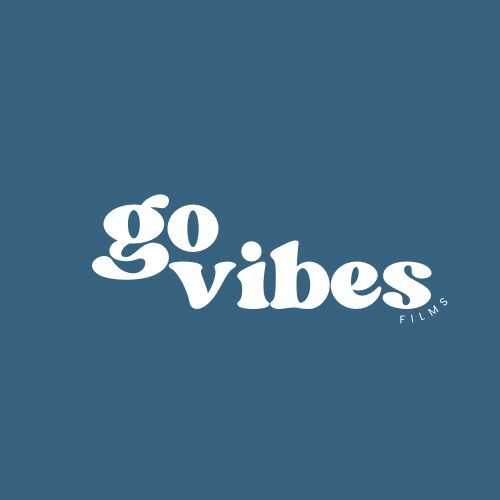 Go Vibes Films